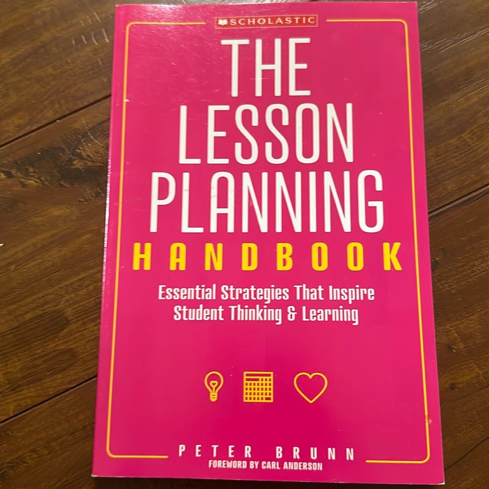 The Lesson Planning Handbook: Essential Strategies That Inspire Student Thinking